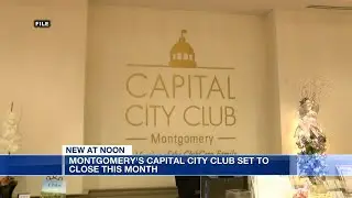 Montgomery's Capital City Club set to close permanently