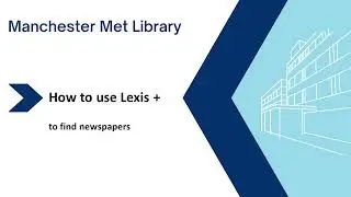 Using Lexis+ to access Newspaper articles