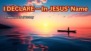 Declarations and Decrees in Jesus name
