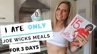 JOE WICKS THE BODYCOACH MEALS |    FOR 3 DAYS| LEAN IN 15| REDUCE BLOATING