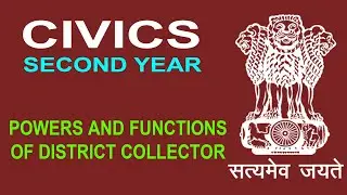 POWERS AND FUNCTIONS OF DISTRICT COLLECTOR