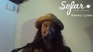 Kapali Long - Best Days of My Life | Sofar Honolulu