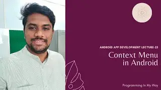 22. Context Menus in Android | Android Tutorials