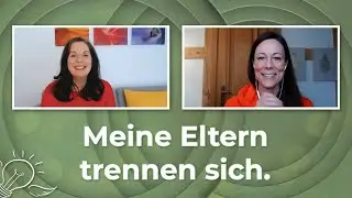 Wie Eltern Jugendliche nach der Trennung begleiten k&ouml;nnen. | Im Gespr&auml;ch mit Mag. Ines Berger