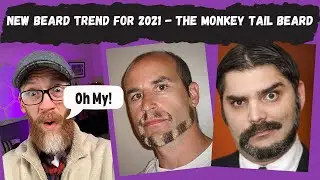 New Beard Trend for 2021 - The Monkey Tail Beard