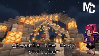 Qhearis the Body Snatcher (Mine-Craft SMP Episode 24 *Lore*)