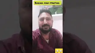 Boring man starting 1st video #funny #comedy #entertainment #shorts