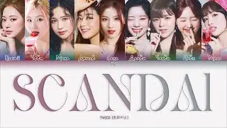 TWICE &ndash; Scandal [ПЕРЕВОД НА РУССКИЙ/КИРИЛЛИЗАЦИЯ Color Coded Lyrics]