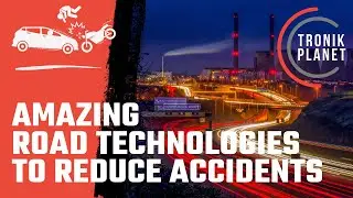 Amazing Road Safety Technology You Won't Believe