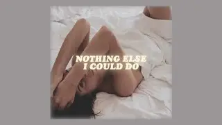 nothing else i could do - ella jane // lyrics