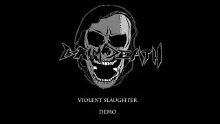 Grim Death - Violent Slaughter Demo 2007