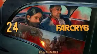 Far Cry 6 Part 24