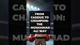 From Cassius to Champion  The Muhammad Ali Way #gratitude #facts #lifelessons #unity #motivational