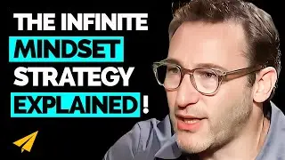 How to Adopt the INFINITE MINDSET and Achieve SUCCESS! | Simon Sinek | Top 10 Rules