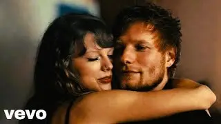 Love Me Now - Ed Sheeran ft Taylor Swift (Official Music Video)