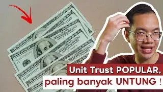 Unit Trust ABC paling popular, paling UNTUNG ?