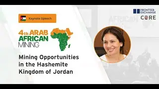 Arab African Mining 2020 | Keynote Speech: Mining Opportunities in the Hashemite Kingdom of Jordan