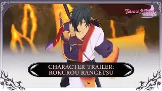 Tales of Berseria Remastered &ndash; Rokurou Rangetsu Character Trailer