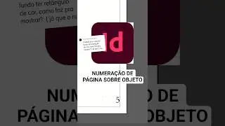 Como inserir numera&ccedil;&atilde;o de p&aacute;gina SOBRE objeto/imagem/forma no InDesign #shorts #design #indesign