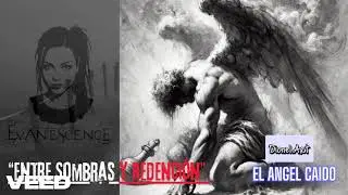 Dionel  Art_“Entre Sombras y Redención”(feat. Evanescence & El Ángel Caído)