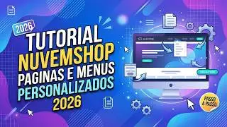 Criar P&Aacute;GINA e MENU PERSONALIZADO na LOJA VIRTUAL NUVEMSHOP