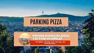 Parking Pizza - Barcelona