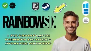 How to Fix Rainbow Six Siege Crossplay Not Working (2025 Guide)