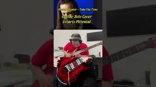 Dream Theater - Take The Time Outro Solo Cover #covermelody #johnpetrucci #dreamtheatercover