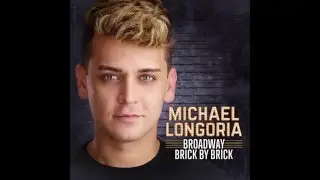 Michael Longoria: Broadway Brick By Brick (Promo)
