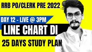 Day 12 | Line Chart DI | 25 Days Study Plan | RRB PO/Clerk Pre | Yashraj Singh Chauhan | Veteran