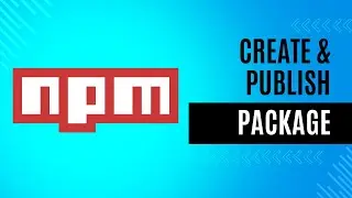 Create & Publish an NPM Package in a Minutes | Code Monarch