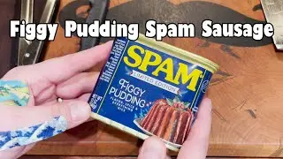 Figgy Pudding Spam Sausage