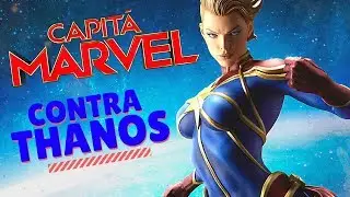 VINGADORES 4 - CAPITÃ MARVEL TEM PODERES PARA DERROTAR THANOS? - Jujuba ATÔMICA