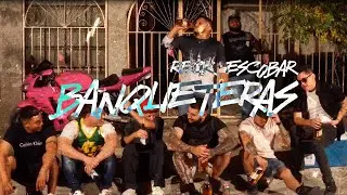Reck Escobar - Banqueteras (Visual)