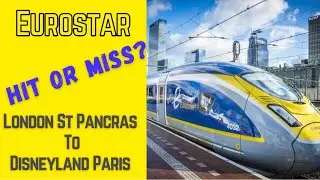 Eurostar London в Диснейленд в Париже: ВЕСЬ опыт