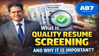 Lesson 3: What is Quality Resume Screening and Why It Is Important? | Recruitment & Hiring Explained