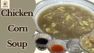 Chicken Corn Soup| Quick and easy Chicken Corn Soup| Chicken Corn Soup by Cuisine Fusion Hub 