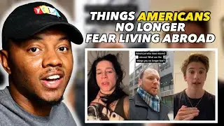 AMERICAN REACTS TO Americans Who Moved Abroad, What Are The Things You No Longer Fear?