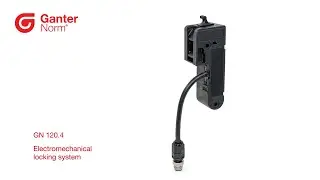 Electromechanical Locking Systems GN 120.4 &ndash; Invisible & Easy to Retrofit | Ganter Standard Parts