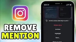 Как удалить упоминание в истории Instagram после публикации (2025) &mdash; Полное руководство