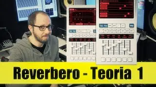 Corso Audio #27 - Reverbero Teoria 1
