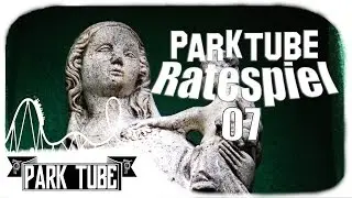 ParkTube Ratespiel [07] | Letzter Gewinner &bull; ★KevLP★ | Phantasialand