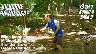 Kilborne in the USA - Michael Johansen, Elijah Brandt, Brandon Brown, George Christas [RD 4 Back 9]