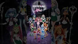 Monster High X Sailor Moon Part III