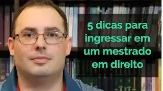 Mestrado em direito: 5 dicas para ser aprovado