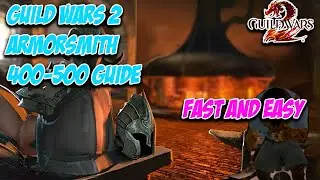 GW2 400-500 Armorsmith Guide | Easy Max Armorsmith