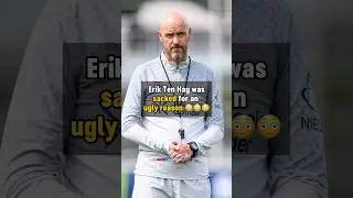 Ten Hag SACKED for UGLY reason 😳