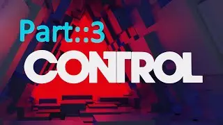 Control. Part: 3