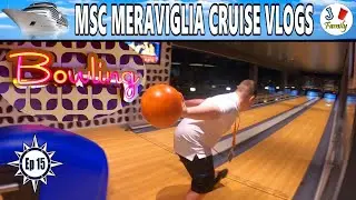 BOWLING ON A CRUISE SHIP!!! | MSC MERAVIGLIA | Ep 15