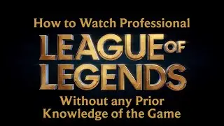 How to Watch Professional League of Legends